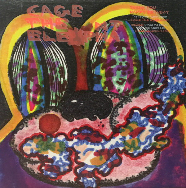 Cage The Elephant : Thank You Happy Birthday (LP, Album + 7", S/Sided)