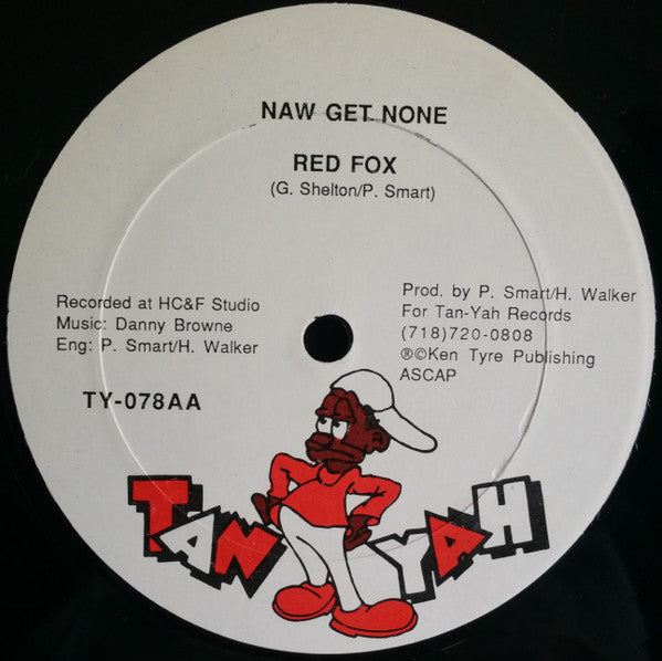 Bajja Jedd / Red Fox (2) : Top Of The Line / Naw Get None (12")