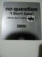 No Question : I Don't Care (12", Promo)