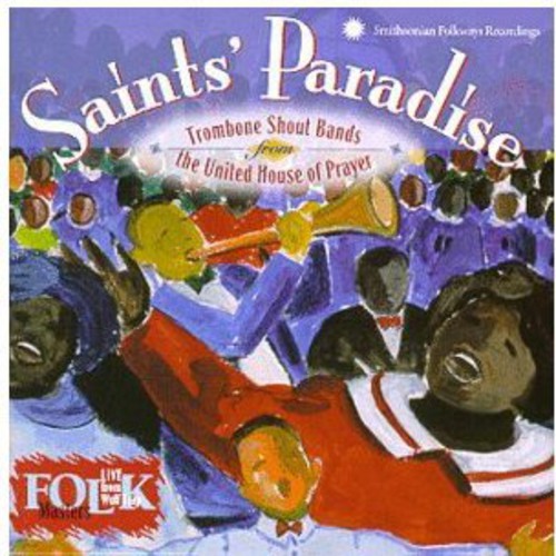 United House Of Prayer - Saint's Paradise: Trombone Shout Bands (CD)