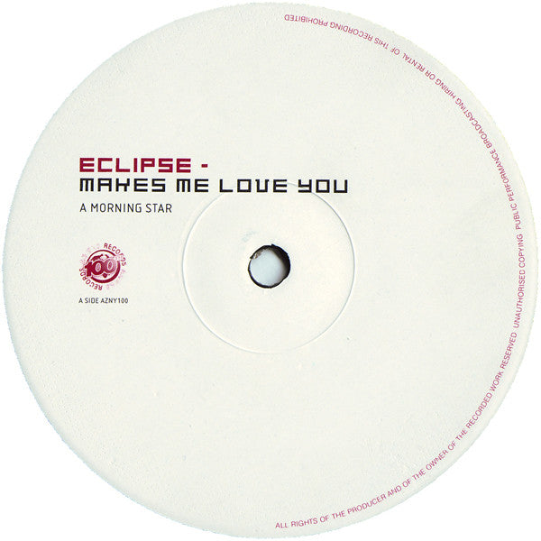 Eclipse : Makes Me Love You (12")