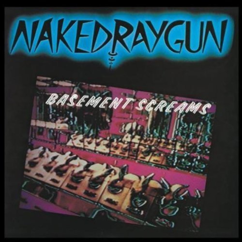 Naked Raygun - Basement Screams (CD)