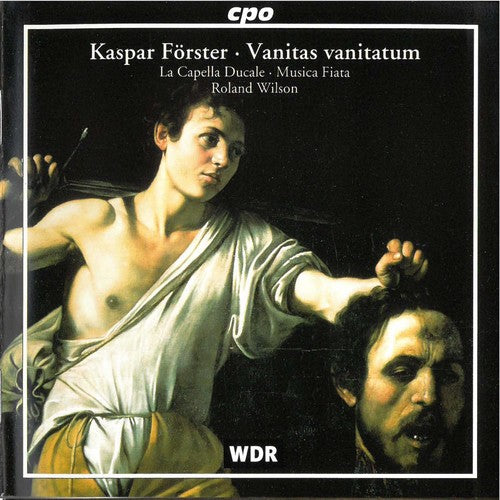 La Capella Ducale - Vanitas Vanitatum (CD)