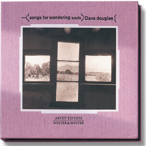 the album cover for Dave Douglas - Songs for Wandering Souls