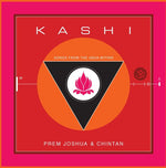 the album cover for Prem Joshua & Chintan - Kashi: Songs From The India Within [With Booklet] [Digipak]