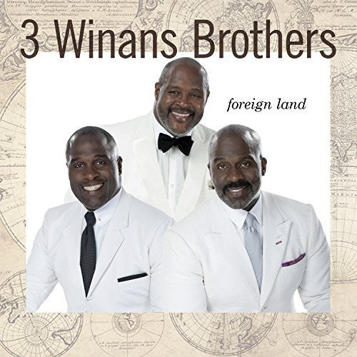 3 Winans Brothers - Foreign Land (CD)
