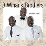 3 Winans Brothers - Foreign Land (CD)