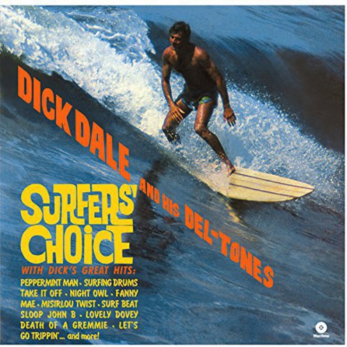 Dick Dale & His Del-Tones - Surfer's Choice (Vinyl)
