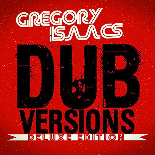 Gregory Isaacs - Dub Versions (Deluxe Edition) (CD)
