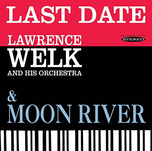 Lawrence Welk - Last Date y Moon River (CD)