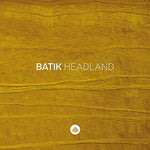 the album cover for Batik - Headland