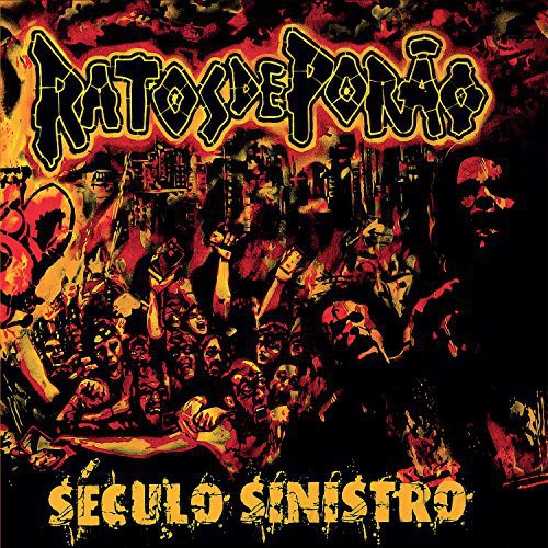 the album cover for Ratos De Porao - Seculo Sinistro