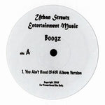 Boogz (2) : You Ain't Hood / Shake It Off (12", Promo)