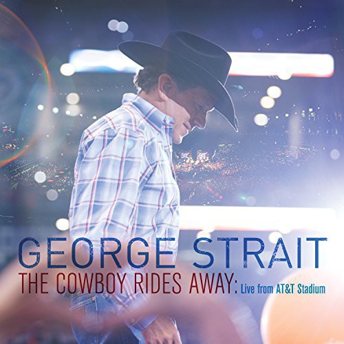 George Strait - Cowboy Rides Away: En vivo desde el estadio AT&amp;T (CD)