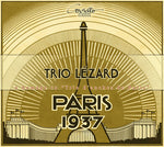 the album cover for Rivier / Trenet / Franck / Hess / Ferroud / B - Paris 1937 - Homage to Trio Danches de Paris