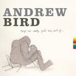 the album cover for Andrew Bird - Things Are Really Great Here Sort of