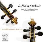 the album cover for Der Musikalische Garten - Music for 2 Scordatura Violins & Basso Continuo