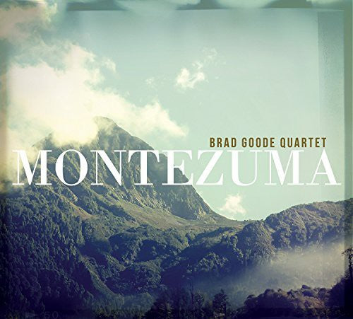 the album cover for Brad Goode - Montezuma
