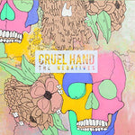 Cruel Hand - Negatives (Vinyl)