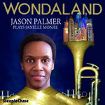 the album cover for Jason Palmer - Wondaland - Plays Janelle Monae