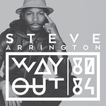 Steve Arrington - Way Out (80-84) (Vinyl)