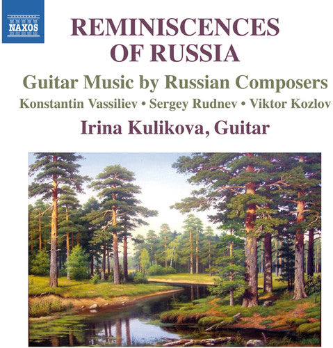 the album cover for Irina Kulikova - Reminiscences of Russia-Guitar Music By Russian