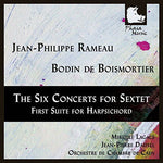 the album cover for Rameau / Lagace / Dautel / Orchestre De Chambre - Six Concerts for Sextet-First Suite for Harpsichor