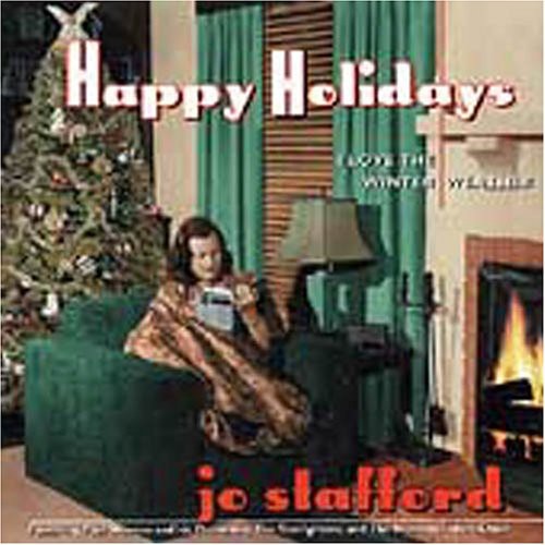 ジョー・スタッフォード - ハッピー・ホリデーズ：アイ・ラブ・ザ・ウィンター・ウェザー（CD）