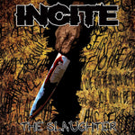 the album cover for Incite - Slaughter [Reissue]