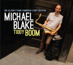 the album cover for Michael Blake - Tiddy Boom