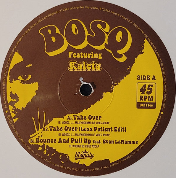 Bosq Featuring Kaleta : Take Over B/W Bounce And Pull Up(12", RE, Whi)