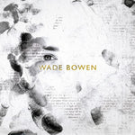 Wade Bowen - Bowen, Wade: Wade Bowen (CD)