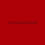 the album cover for The Voyeurs - Rhubarb Rhubarb [Vinyl]