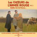 the album cover for Boris Alexandrov / Red Army Choir - Red Army Choir 5-Adelita Soir de Moscou