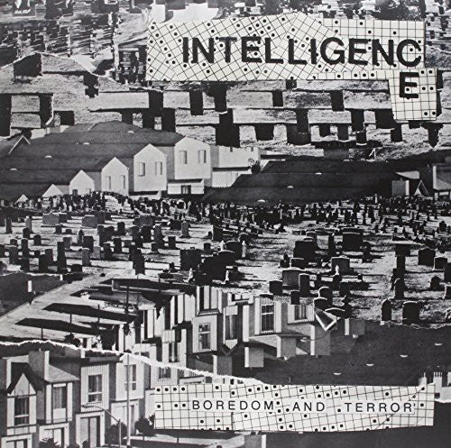 the album cover for Intelligence - Boredom & Terror / Lets Toil