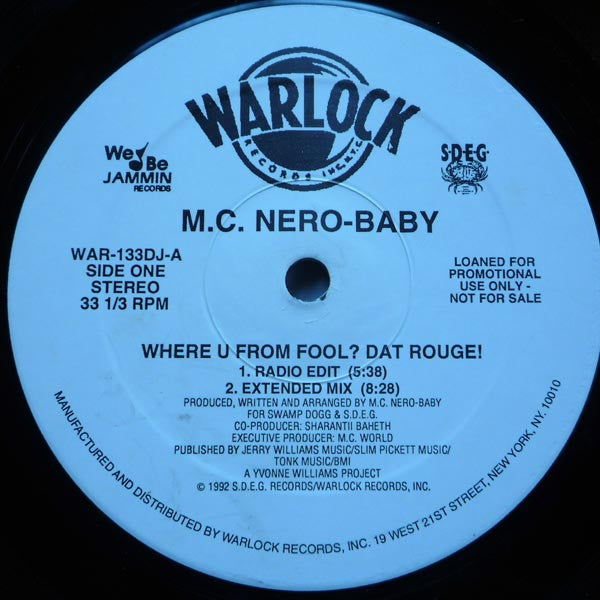 M.C. Nero-Baby* : Where U From Fool? Dat Rouge! (12", Promo)
