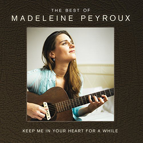 the album cover for Madeleine Peyroux - Keep Me In Your Heart For A While: The Best Of Madeleine Peyroux [Import Deluxe]