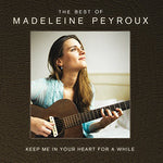 the album cover for Madeleine Peyroux - Keep Me In Your Heart For A While: The Best Of Madeleine Peyroux [Import Deluxe]
