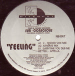 Noel W. Sanger Presents Sub-Conscious (2) Featuring Sherrlyn Jones* : Feeling (12")