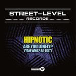 the album cover for Hipnotic - Are You Lonely