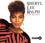 the album cover for Sheryl Ralph Lee - Give Me Love