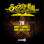 the album cover for 2b - Booty Swing / Give Love a Try