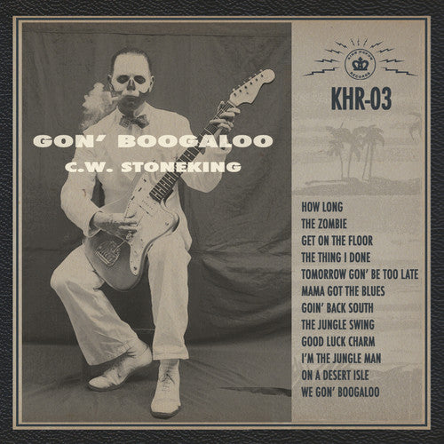 C.W. Stoneking - Gon' Boogaloo (CD)