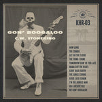 C.W. Stoneking - Gon' Boogaloo (CD)