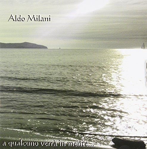 the album cover for Aldo Milani - A Qualcuno Verra'in Mente