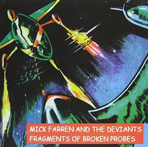 the album cover for Mick Farren - Fragments of Broken Probes