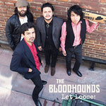 Bloodhounds - Let Loose (Vinyl)
