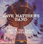 The Dave Matthews Band - Under the Table & Dreaming (CD)