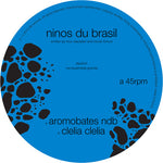the album cover for Ninos Du Brazil - Aromobates NDB [Vinyl Single]
