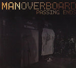 the album cover for Man Overboard - Passing Ends